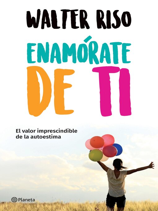 Title details for Enamórate de ti (Edición mexicana) by Walter Riso - Available